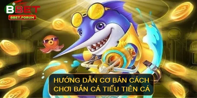 Tham gia chơi bắn cá tiểu tiên tại BBET dễ dàng và đơn giản